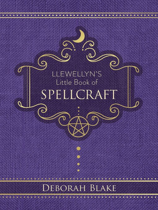 Title details for Llewellyn's Little Book of Spellcraft by Deborah Blake - Available